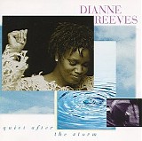 Dianne Reeves - Quiet After The Storm