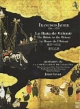 Jordi Savall - Francisco Javier: The Route To The Orient