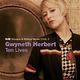 Gwyneth Herbert - Ten Lives