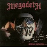 Megadeth - Killing Is My Business ... And Business Is Good