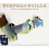 Stills, Stephen - Live at Shepherd's Bush