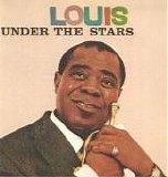 Louis Armstrong - Louis Under The Stars