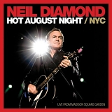 Diamond, Neil - Hot August Night NYC