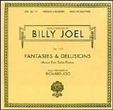 Joel, Billy - Fantasies & Delusions - Music For Solo Piano (Performed by Richard Joo)
