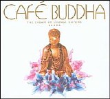 Various artists - Cafe Buddha: The Cream of Lounge Cuisine