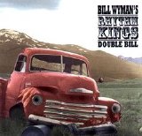 Bill Wyman's Rhythm Kings - Double Bill