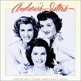Andrews Sisters - Their All-Time Greatest Hits Disc 1