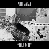 Nirvana - Bleach (20th Anniversary Deluxe Edition)