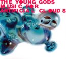The Young Gods - Music For Artificial Clouds