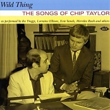 Various artists - Wild Thing: The Songs Of Chip Taylor