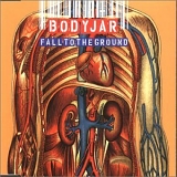 Bodyjar - Fall To The Ground