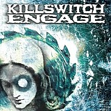Killswitch Engage - Killswitch Engage (Remastered)