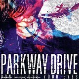 Parkway Drive - Don't Close Your Eyes (Re-issue)