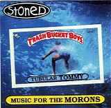 Stoned - Music For The Morons