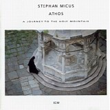 Stephan Micus - Athos - A Journey To The Holy Mountain