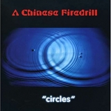 A Chinese Firedrill - Circles