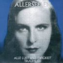 Allerseelen - Alle Lust Will Ewigkeit / Traumlied