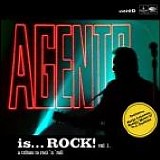 Agents - Agents Is...Rock! vol # 1