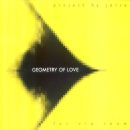 Geometry Of Love - Geometry Of Love