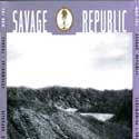 Savage Republic - Ceremonial/Trudge