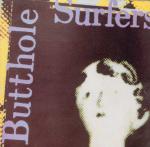 Butthole Surfers - Psychic, Powerless... Another Man's Sac