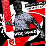 Theatre of Hate - Westworld