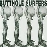 Butthole Surfers - Brown Reason To Live/Live PCPPEP