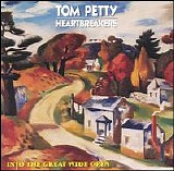 Petty, Tom (Tom Petty) & The Heartbreakers (Tom Petty & The Heartbreakers) - Into The Great Wide Open