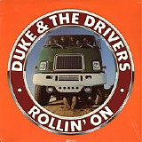 Duke & The Drivers - Rollin' On