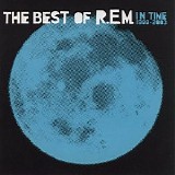 REM - The Best Of R.E.M. (In Time 1988-2003)
