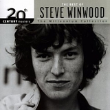 Steve Winwood - The Best of Steve Winwood - 20th Century Masters:(Millennium Collection)