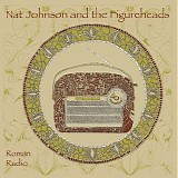 Johnson, Nat And The Figureheads - Roman Radio