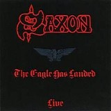 Saxon - The Eagle Has Landed - LIVE