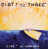 Dirty Three - Live! at Meredith