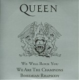 Queen - We Will Rock You / We Are The Champions / Bohemian Rhapsody