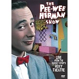 Pee-Wee Herman - The Pee-Wee Herman Show - Live From The Sunset Strip's Roxy Theater