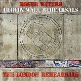 Roger Waters - The London Rehearsals (FRP) SBD