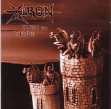 Xiron - Turn To Stone