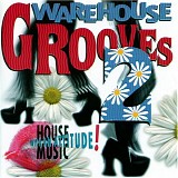 Various Artists - Warehouse Grooves - Volume 2