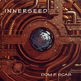 Dom F. Scab - Innerseed