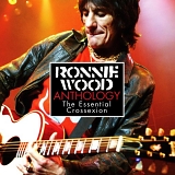 Ron Wood - Anthology: The Essential Crossexion