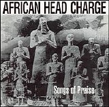 African Head Charge - Songs Of Praise