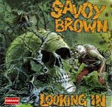 Savoy Brown - Looking In (Reissue)