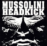 Mussolini Headkick - No Sacrifice