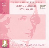 Wolfgang Amadeus Mozart - B [5] 03 String Quintets KV 516, 614