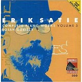 Erik Satie - 05 Complete Piano Works (1906-1913)
