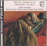 Various artists - Bruch: Acht Stücke Op. 83; Zemlinsky: Trio Op. 3