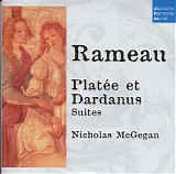 Jean-Philippe Rameau - Suites from Platée, Dardanus (DHM 50 No. 39)