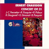 Ernest Chausson - Concert for Violin, Piano, and String Quartet Op. 21; Piece Op. 39