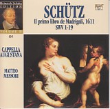 Heinrich Schütz - [2] 05 Die Italienischen Madrigale, SWV 1-19